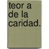 Teor a de La Caridad.