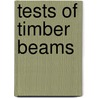 Tests of Timber Beams by A.N. (Arthur Newell) Talbot