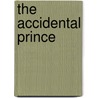 The Accidental Prince door Michelle Willingham