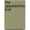 The Appalachian Trail door Brian King