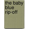 The Baby Blue Rip-Off by Max Allan Collins