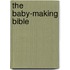 The Baby-Making Bible