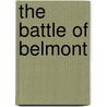 The Battle of Belmont door Nathaniel Cheairs Hughes