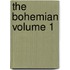 The Bohemian Volume 1