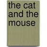 The Cat and the Mouse door Hartwell James