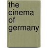 The Cinema of Germany door Annemone Ligensa