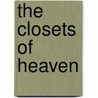 The Closets of Heaven door Diane Glancy