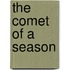 The Comet Of A Season