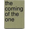 The Coming of the One by Donald Drake