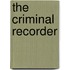 The Criminal Recorder