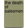 The Death of Salesmen by Robert Cardullo