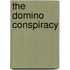 The Domino Conspiracy