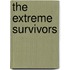 The Extreme Survivors