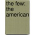 The Few: The American