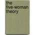 The Five-Woman Theory