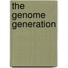 The Genome Generation door Elizabeth Finkel