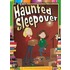 The Haunted Sleepover