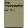 The Honourable Consul door Antony Mccammon