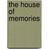 The House of Memories