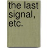 The Last Signal, etc. by Dora Russell