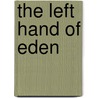 The Left Hand of Eden door William Ashworth