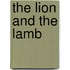 The Lion and the Lamb