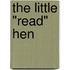The Little "Read" Hen