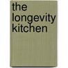 The Longevity Kitchen door Rebecca Katz