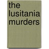 The Lusitania Murders door Max Allan Collins