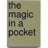 The Magic in a Pocket door Erica Esau
