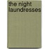 The Night Laundresses
