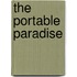 The Portable Paradise
