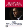 The Price of Politics door Bob Woodward