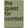 The Quest for Comfort door William Boekestein