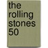 The Rolling Stones 50