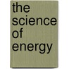 The Science of Energy by Roger G. Newton