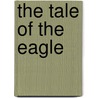 The Tale of the Eagle door Zamira Alimemaj