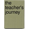 The Teacher's Journey by Jeffrey A. Kottler