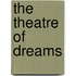 The Theatre of Dreams