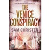 The Venice Conspiracy by Sam Christer