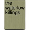 The Waterlow Killings by Pamela Burton