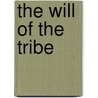 The Will of the Tribe door Arthur William Upfield