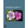 The Works Volume . 11 door Samuel Johnson