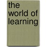 The World Of Learning by John Stoltenberg