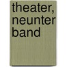 Theater, Neunter Band by August "Von" Kotzebue