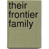 Their Frontier Family door Lyn Cote