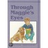 Through Maggie's Eyes