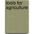 Tools for Agriculture