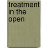 Treatment in the open door Raymond Gard