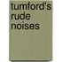 Tumford's Rude Noises